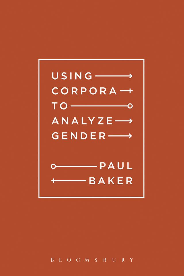 Using Corpora to Analyze Gender by Paul Baker