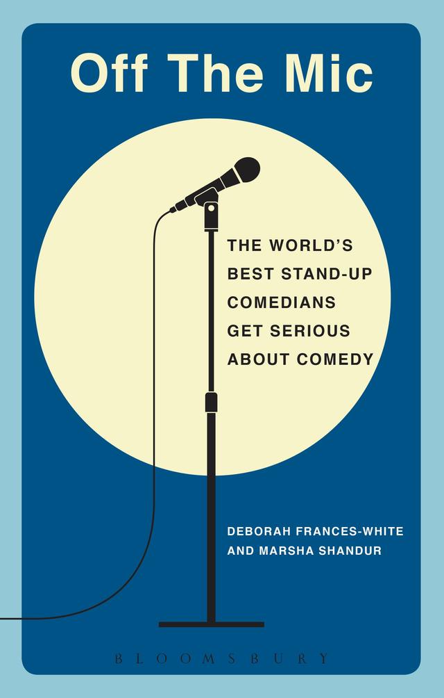 Off the Mic by Deborah Frances-White, Marsha Shandur