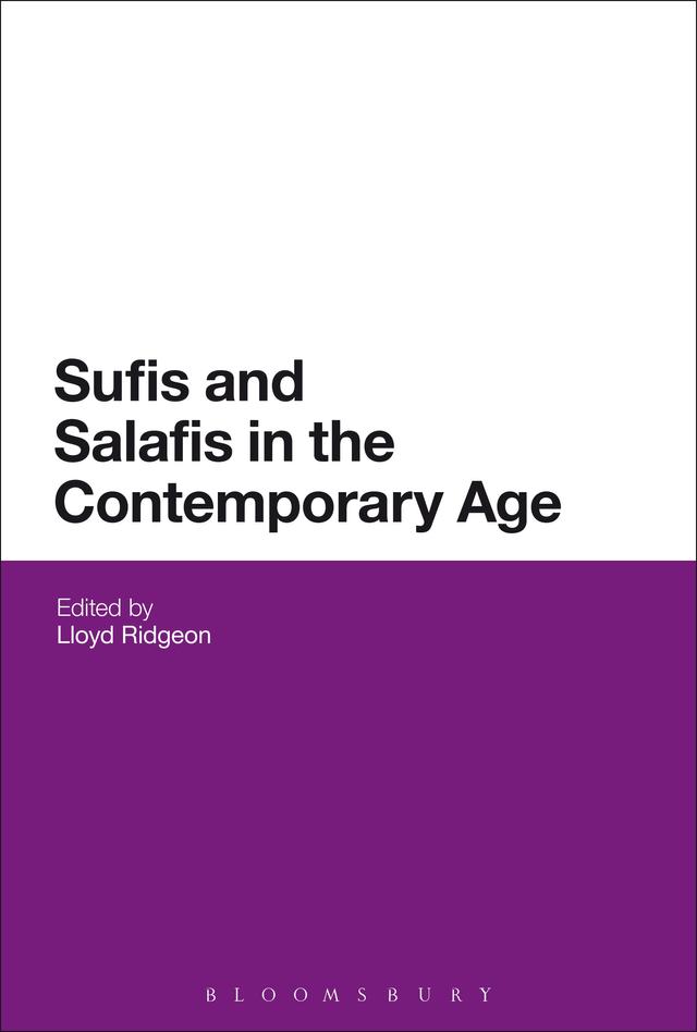 Sufis and Salafis in the Contemporary Age by Lloyd Ridgeon