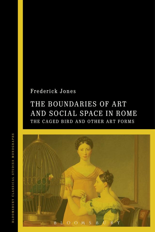 The Boundaries of Art and Social Space in Rome by Frederick Jones