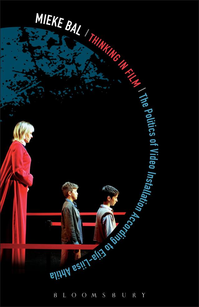 Thinking in Film by Mieke Bal