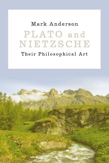 Plato and Nietzsche by Mark Anderson