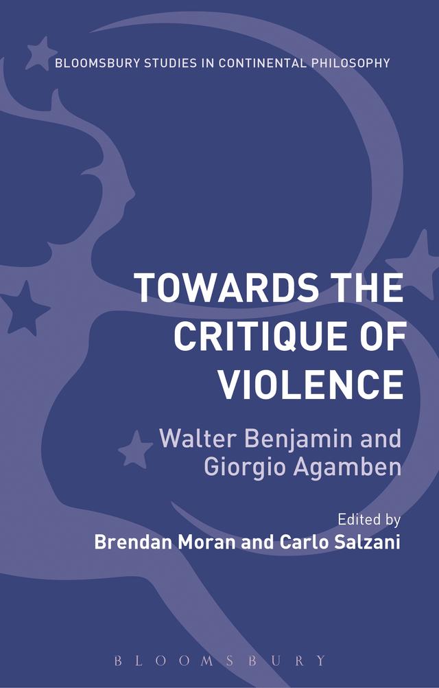 Towards the Critique of Violence by Brendan Moran, Carlo Salzani