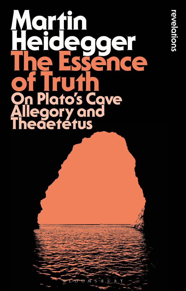 The Essence of Truth by Martin Heidegger