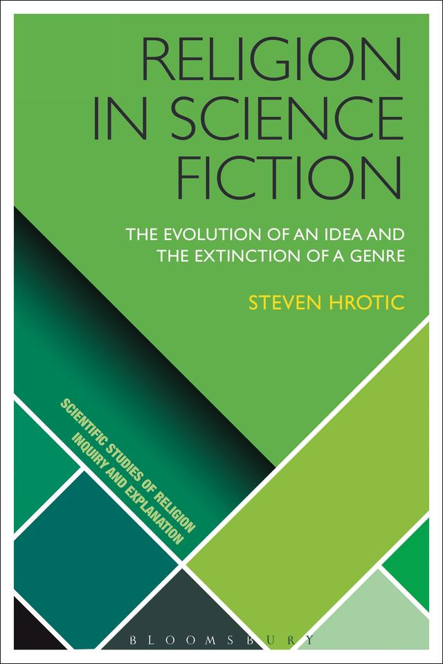 Religion in Science Fiction by Steven Hrotic