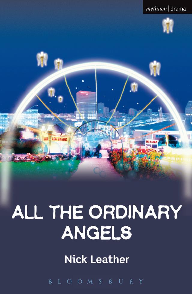 All The Ordinary Angels by Nick Leather