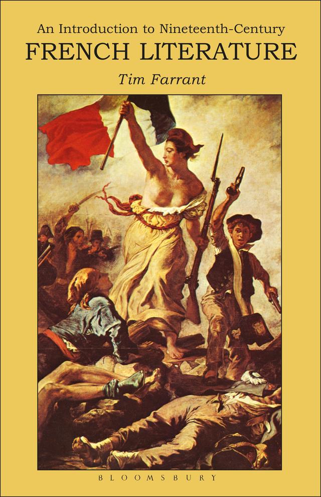 Introduction to Nineteenth-Century French Literature by Tim Farrant