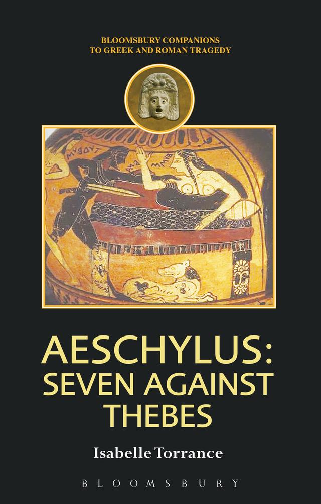 Aeschylus: Seven Against Thebes by Isabelle Torrance