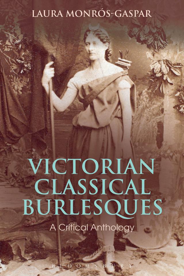 Victorian Classical Burlesques by Laura Monros-Gaspar