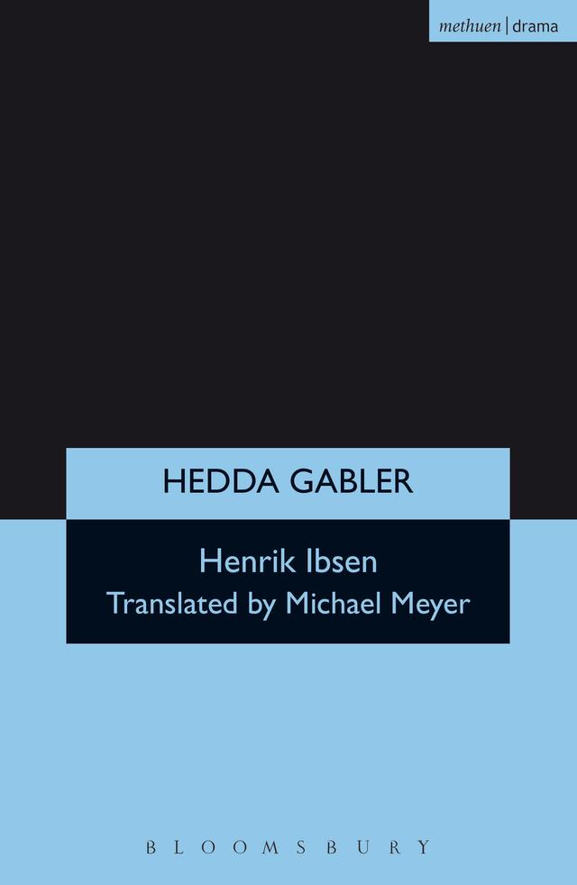 Hedda Gabler by Henrik Ibsen