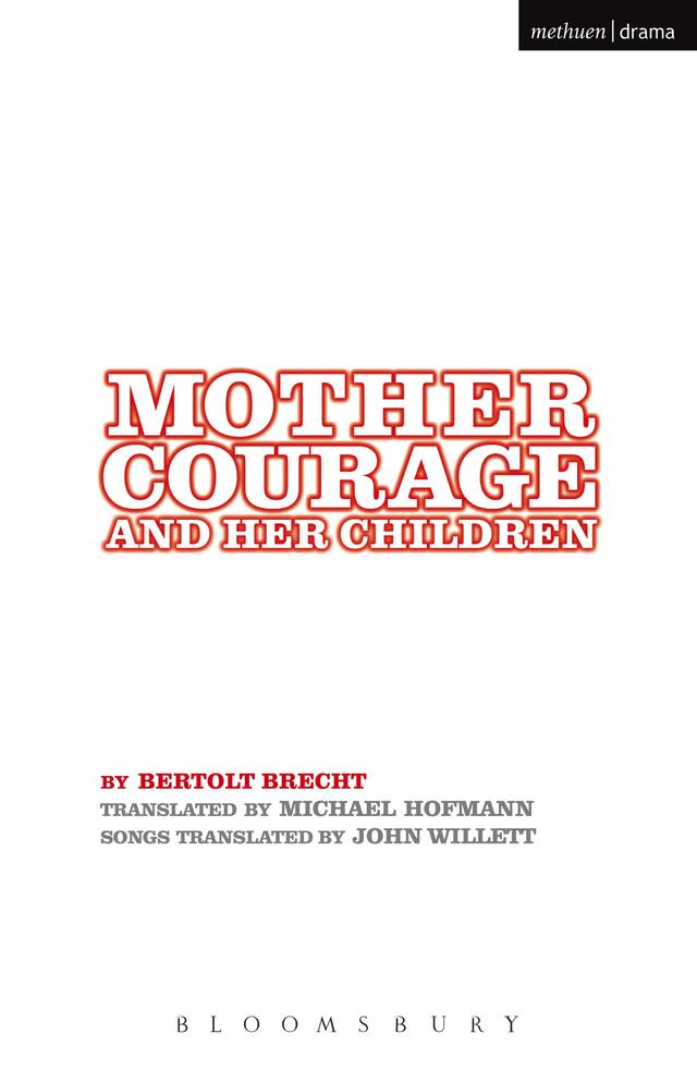 Mother Courage and Her Children by Bertolt Brecht, John Willett, Michael Hofmann