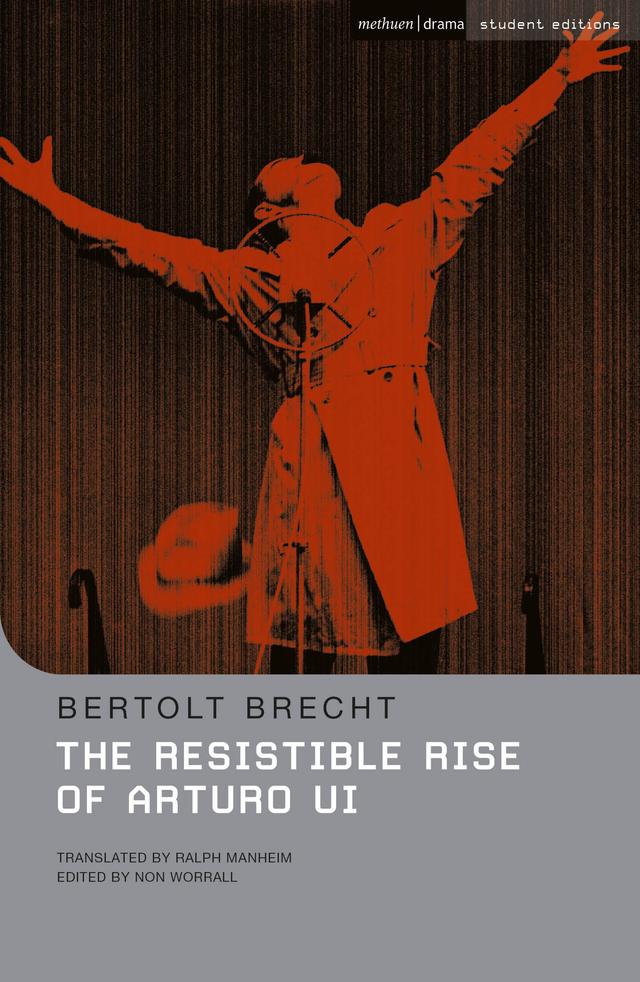 The Resistible Rise of Arturo Ui by Bertolt Brecht, Non Worrall, Ralph Manheim