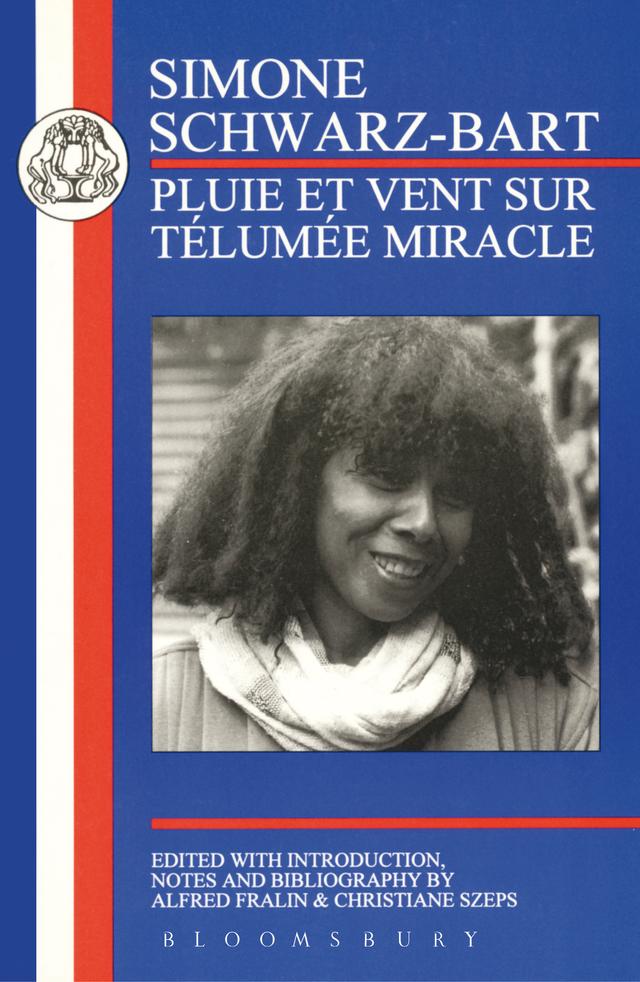Schwarz-Bart: Pluie et Vent sur Télumée Miracle by Alfred Fralin, Christiane Szeps, Simone Schwarz-Bart
