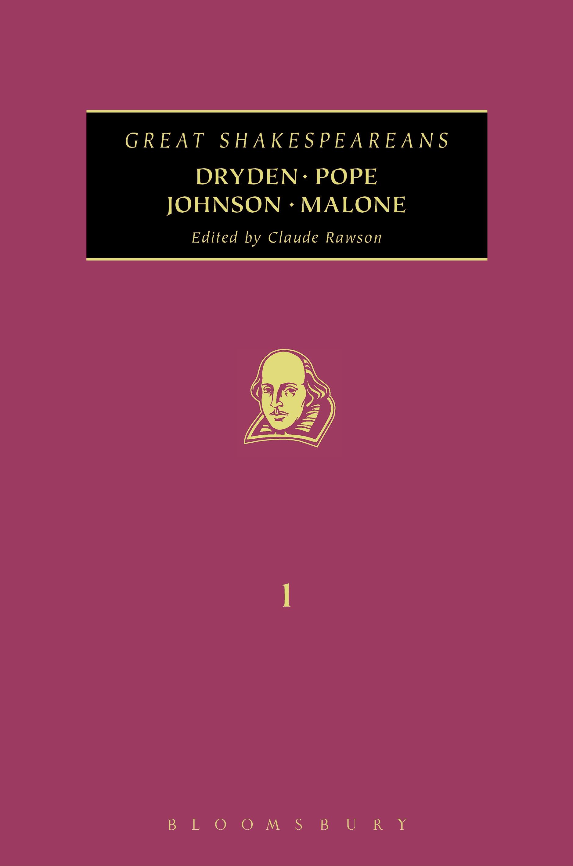 Dryden, Pope, Johnson, Malone