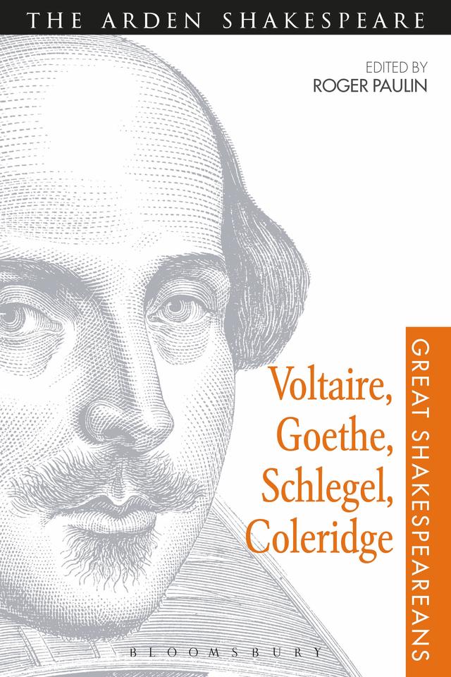 Voltaire, Goethe, Schlegel, Coleridge by Roger Paulin