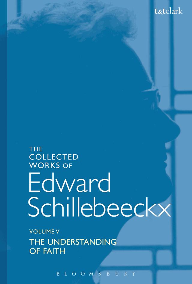 The Collected Works of Edward Schillebeeckx Volume 5 by Edward Schillebeeckx, Ted Mark Schoof, OP