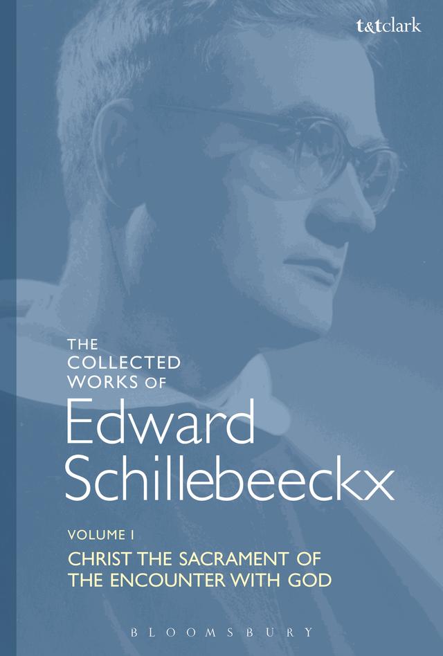 The Collected Works of Edward Schillebeeckx Volume 1 by Edward Schillebeeckx, Ted Mark Schoof, OP