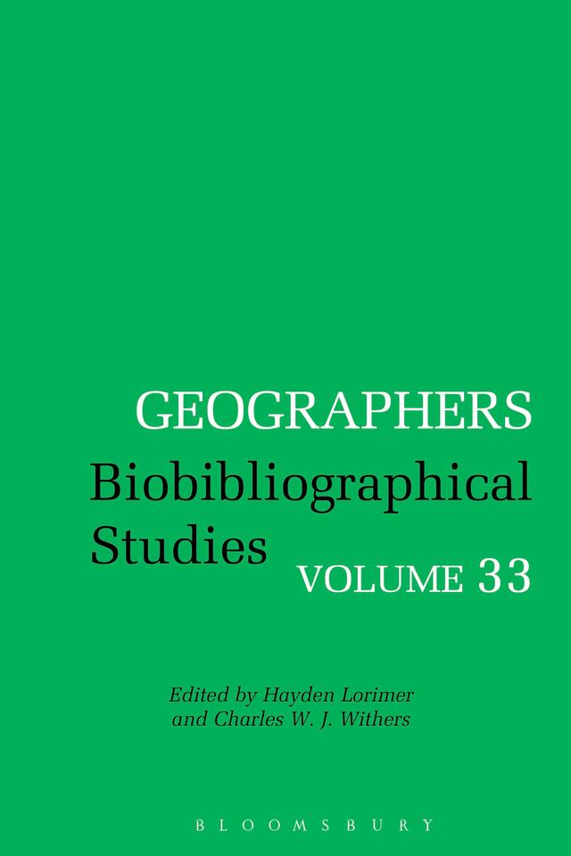 Geographers by Charles W. J. Withers, Hayden Lorimer