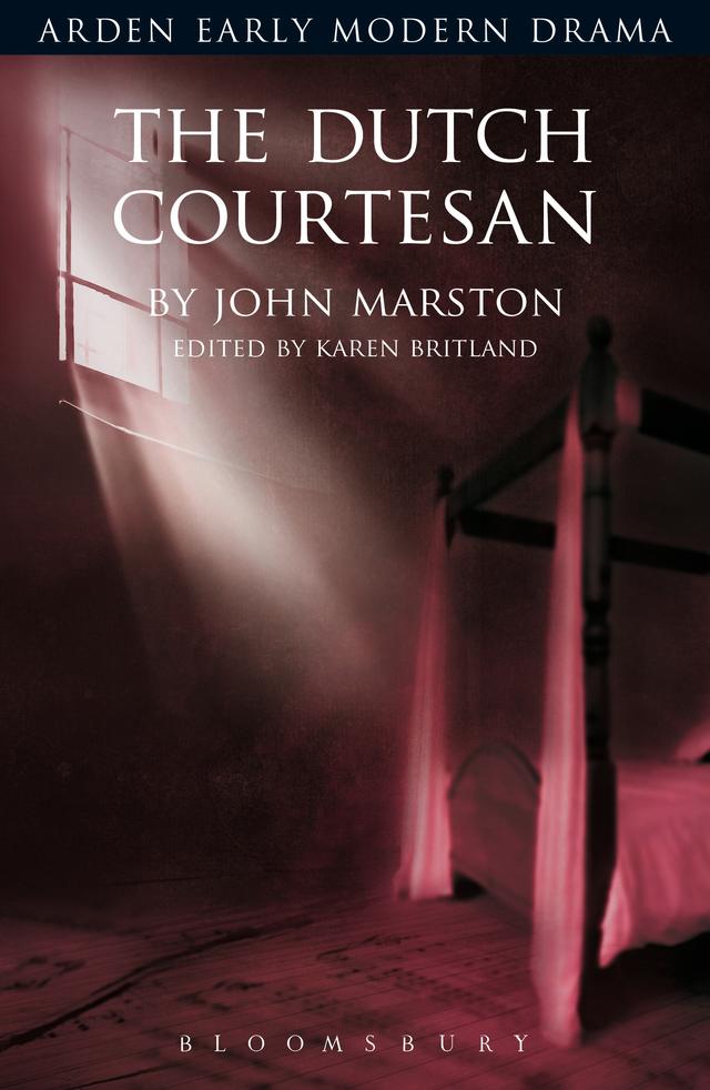 The Dutch Courtesan by John Marston, Karen Britland