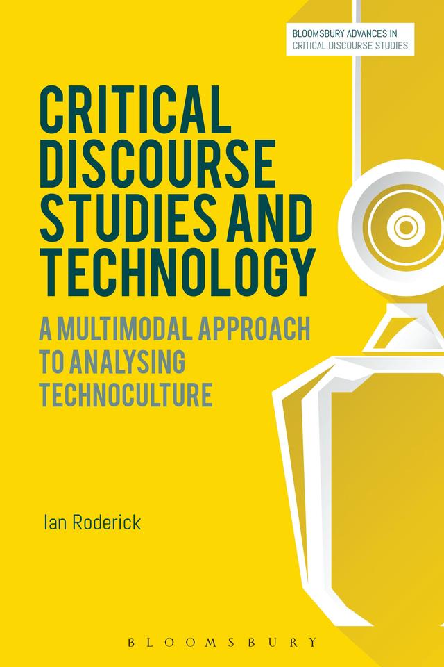 Critical Discourse Studies and Technology by Ian Roderick