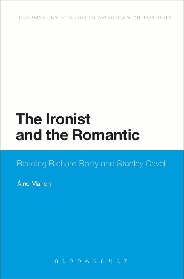 The Ironist and the Romantic by Áine Mahon