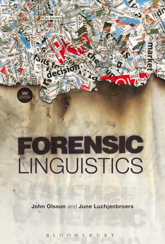 Forensic Linguistics by John Olsson, June Luchjenbroers