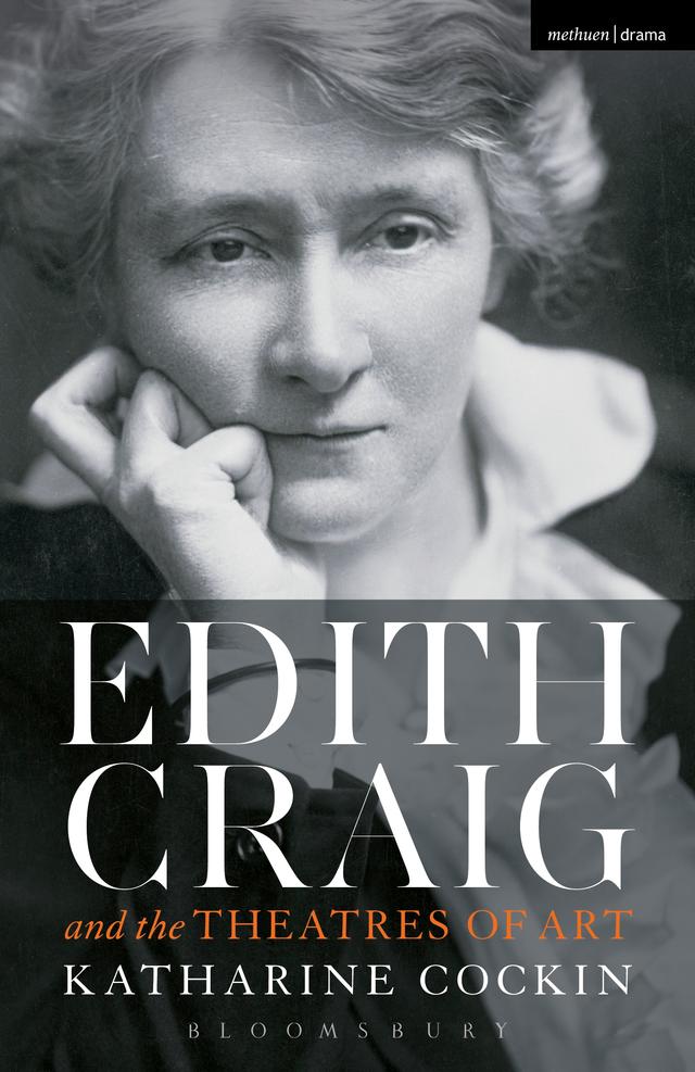Edith Craig and the Theatres of Art by Katharine Cockin