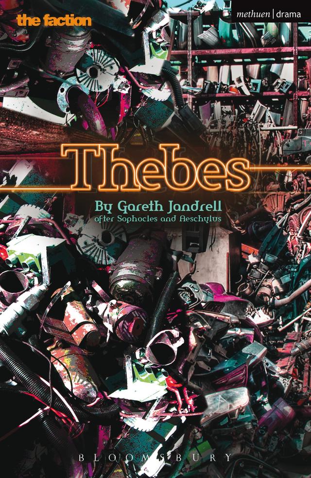 Thebes by Aeschylus, Gareth Jandrell, Sophocles