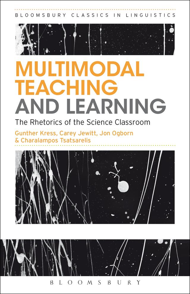 Multimodal Teaching and Learning by Carey Jewitt, Gunther Kress, Jon Ogborn, Tsatsarelis Charalampos