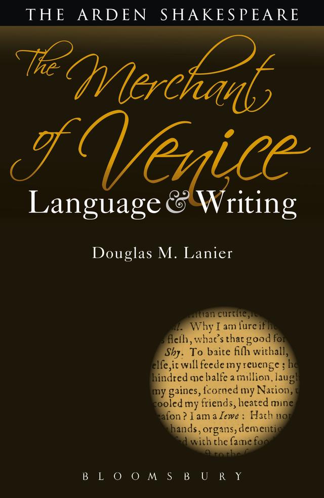 The Merchant of Venice: Language and Writing by Douglas M. Lanier