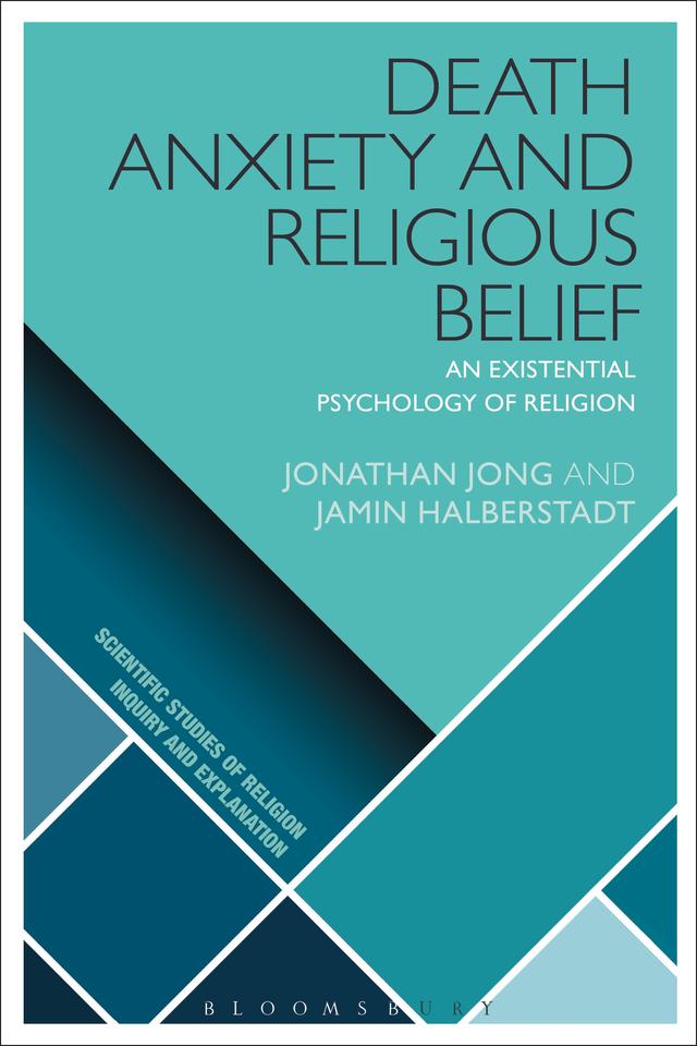 Death Anxiety and Religious Belief by Jamin Halberstadt, Jonathan Jong