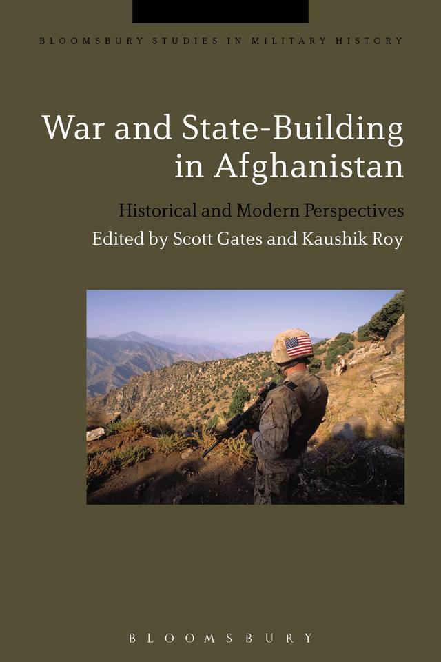 War and State-Building in Afghanistan by Kaushik Roy, Scott Gates