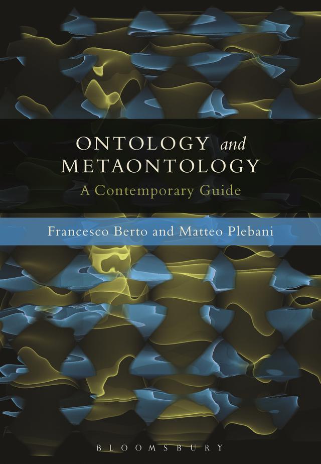 Ontology and Metaontology by Francesco Berto, Matteo Plebani