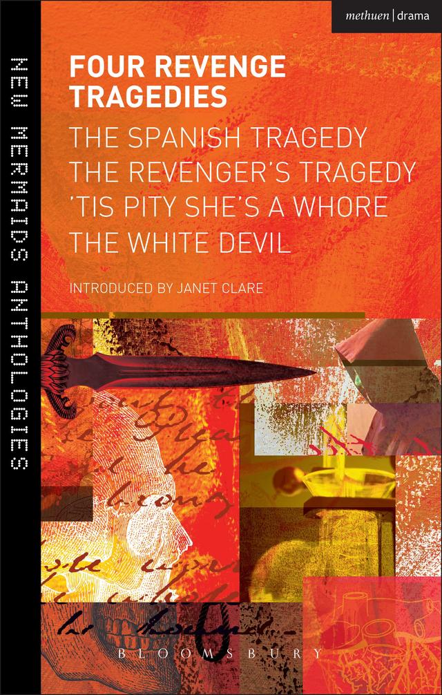 Four Revenge Tragedies by Janet Clare, John Ford, John Webster, Thomas Kyd
