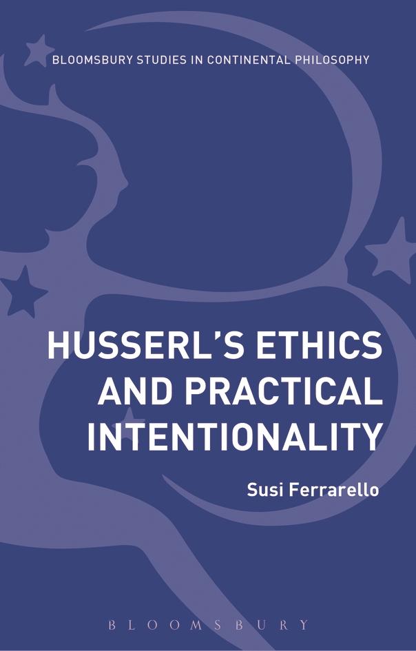 Husserl’s Ethics and Practical Intentionality