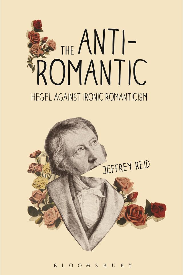 The Anti-Romantic by Jeffrey Reid