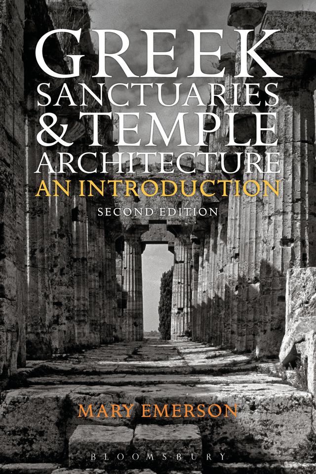 Greek Sanctuaries and Temple Architecture by Mary Emerson