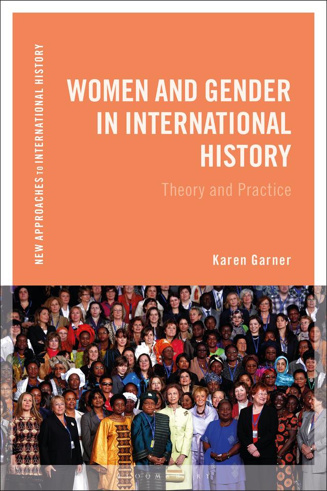 Women and Gender in International History by Karen Garner