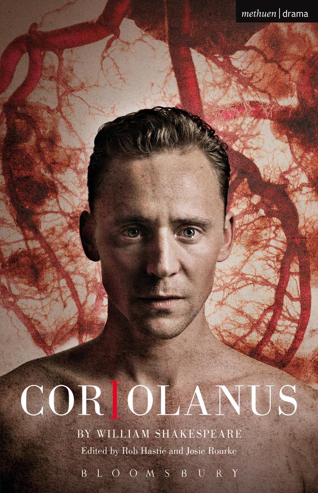 Coriolanus by Josie Rourke, Rob Hastie, William Shakespeare
