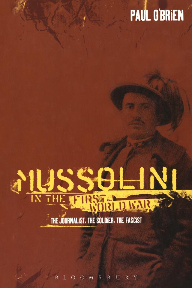 Mussolini in the First World War by Paul O'Brien