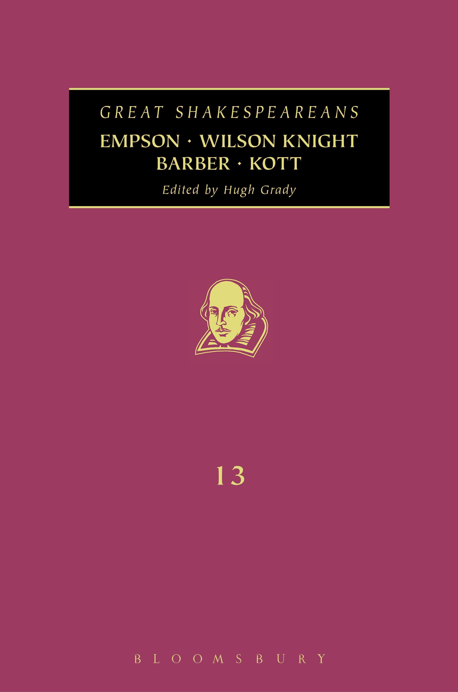 Empson, Wilson Knight, Barber, Kott
