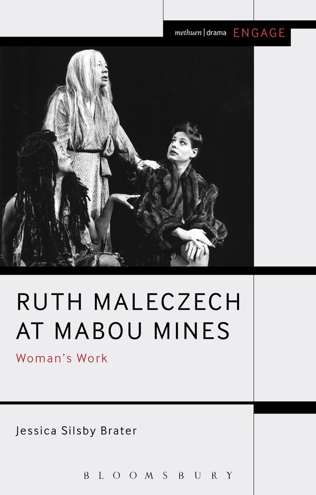 Ruth Maleczech at Mabou Mines by Enoch Brater, Jessica Silsby Brater, Mark Taylor-Batty