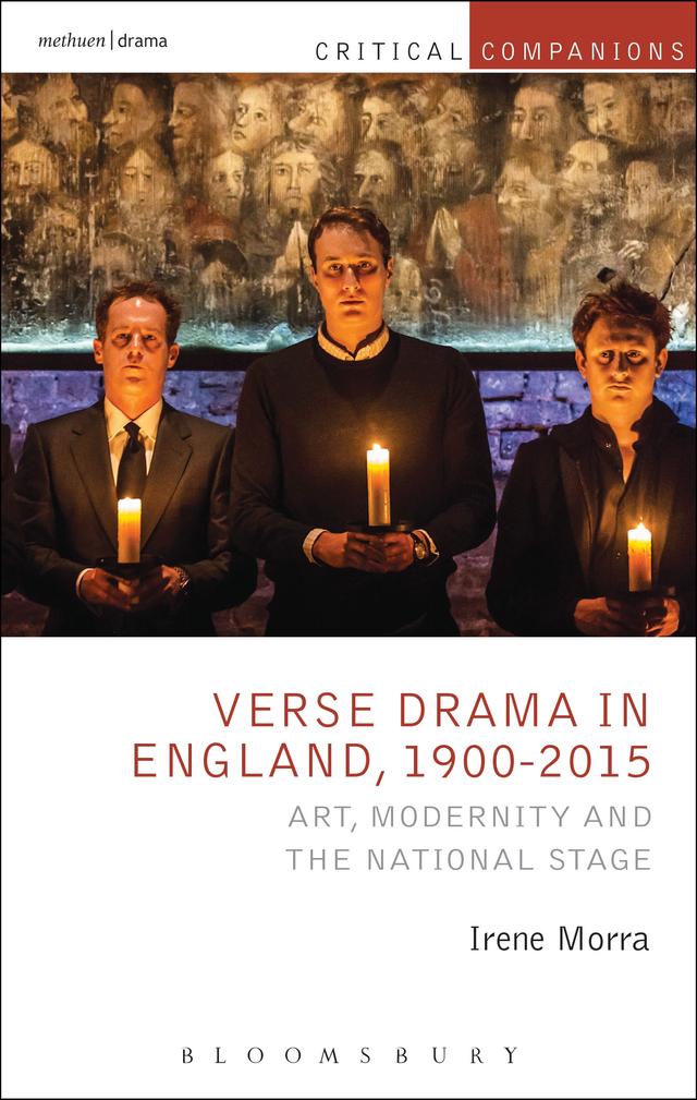 Verse Drama in England, 1900-2015 by Irene Morra