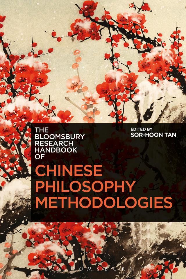 The Bloomsbury Research Handbook of Chinese Philosophy Methodologies by Sor-hoon Tan