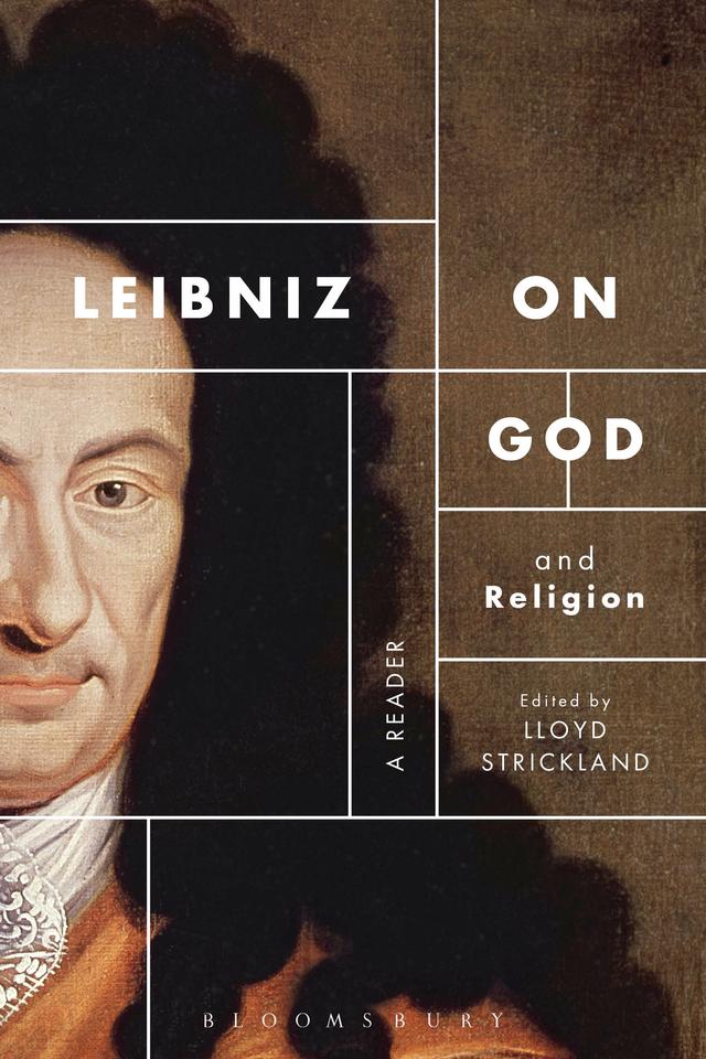 Leibniz on God and Religion by Lloyd Strickland