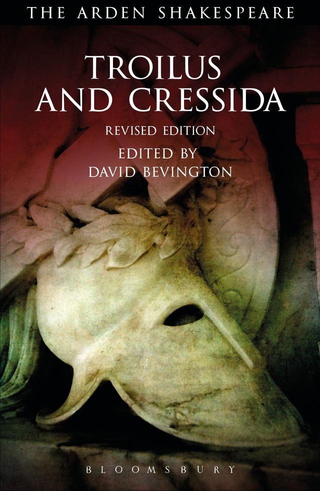 Troilus and Cressida by David Bevington, William Shakespeare