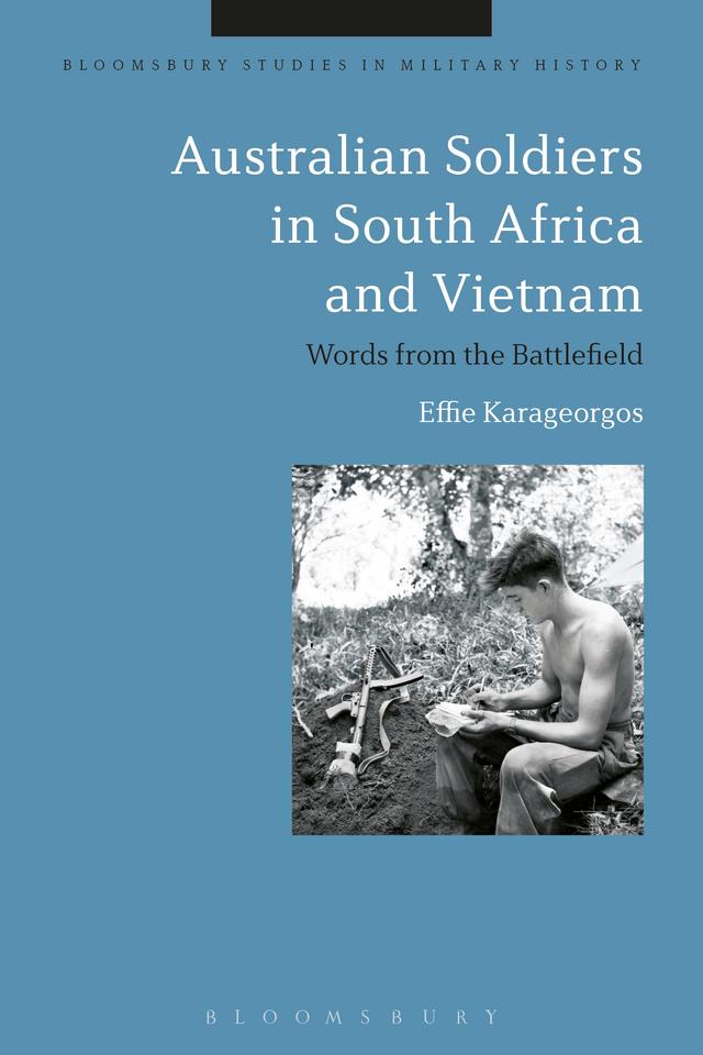 Australian Soldiers in South Africa and Vietnam by Effie Karageorgos