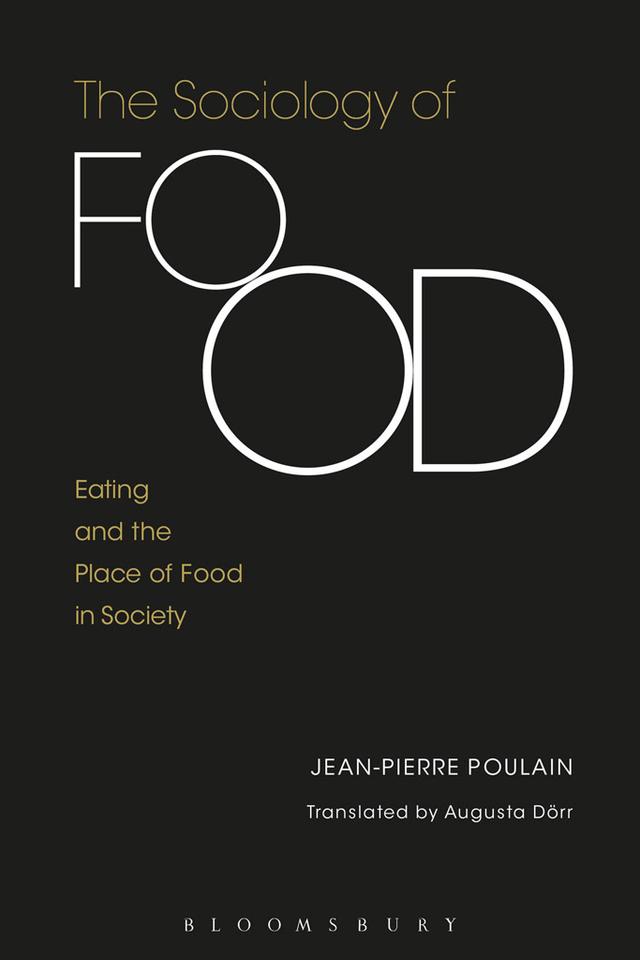 The Sociology of Food by Augusta Dörr, Jean-Pierre Poulain