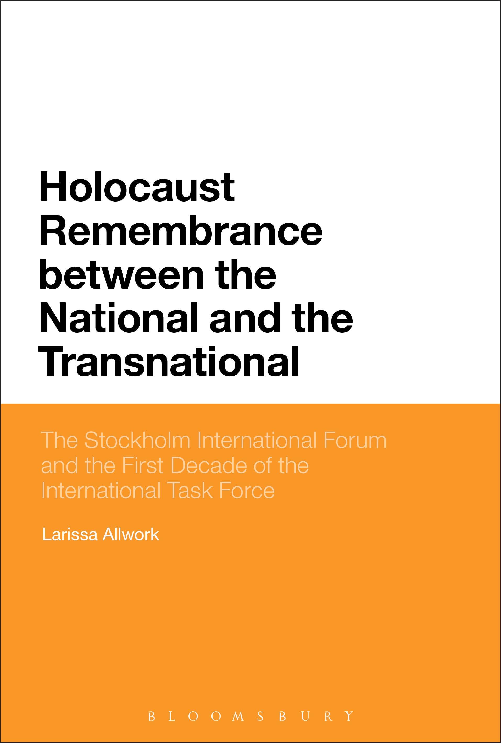 Holocaust Remembrance between the National and the Transnational