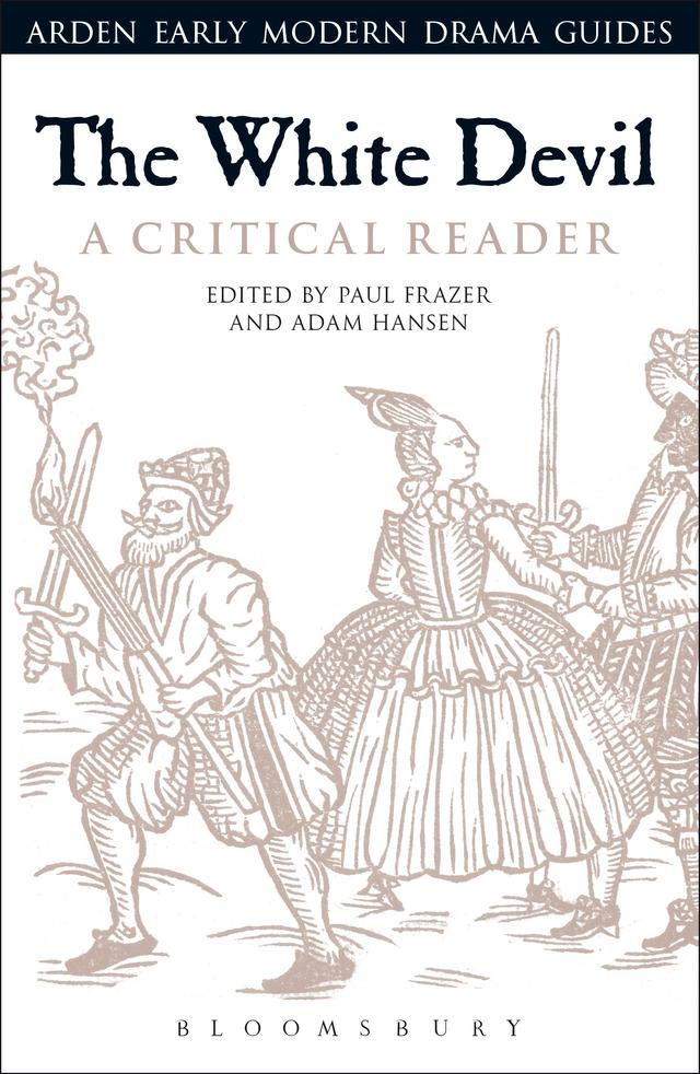 The White Devil: A Critical Reader by Adam Hansen, Paul Frazer